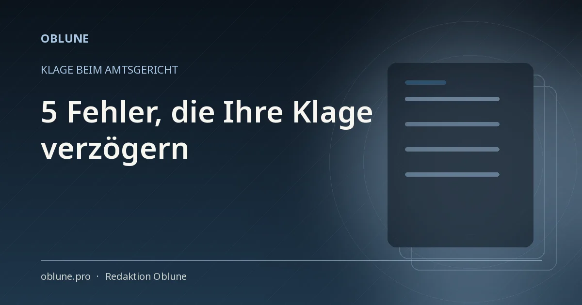 Gerichtskosten Amtsgericht: 5 Fehler, die Ihre Klage verzögern
