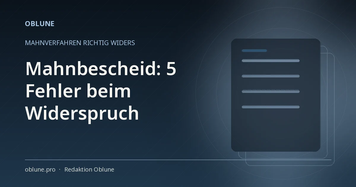 Mahnbescheid Widerspruch: 5 Fehler, die Ihr Mahnverfahren stoppen