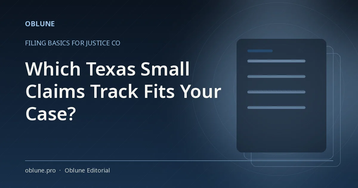 Justice Court Texas Small Claims: Which Filing Track Fits Your Case