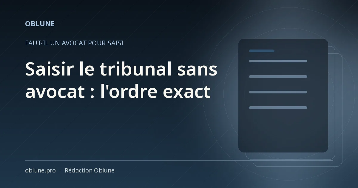 Faut-il un avocat pour saisir le tribunal judiciaire ?