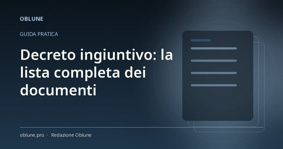 Decreto ingiuntivo: la lista completa dei documenti per il fascicolo