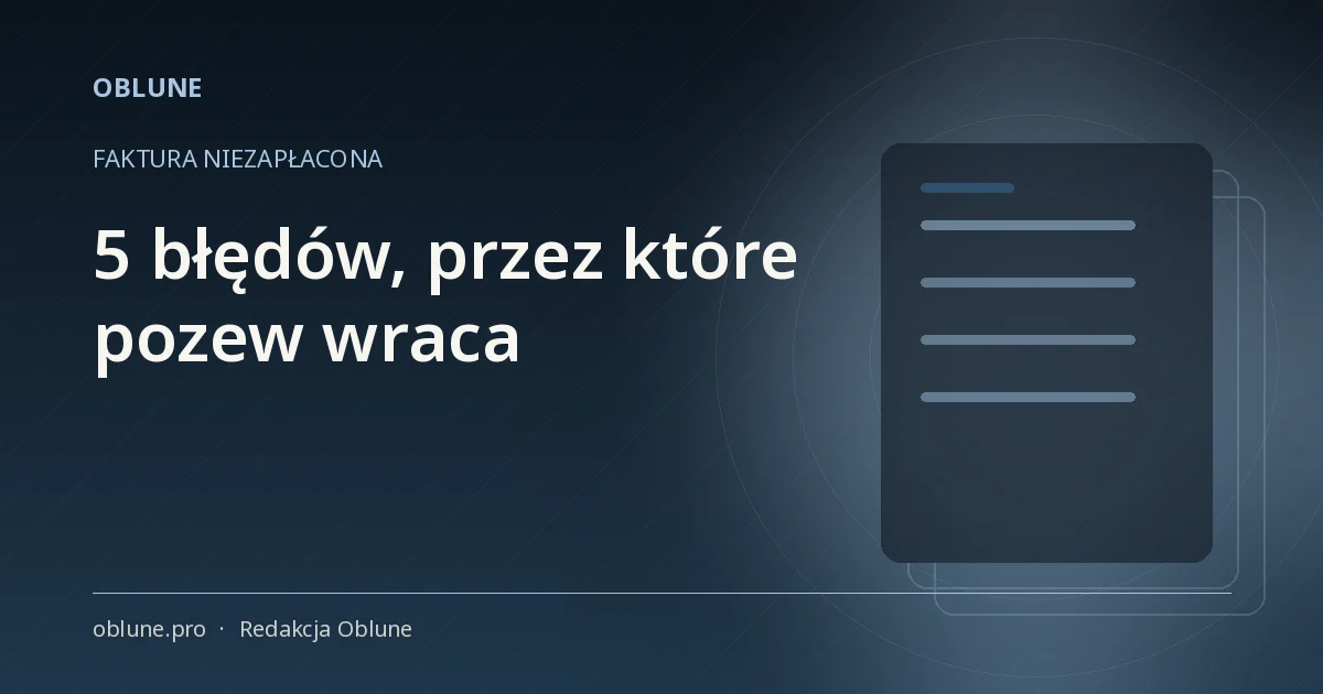 Faktura niezapłacona sąd: 5 błędów w pozwie