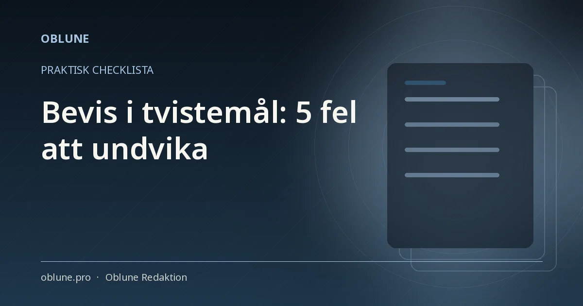 Bevis i tvistemål: 5 fel som stoppar stämningen