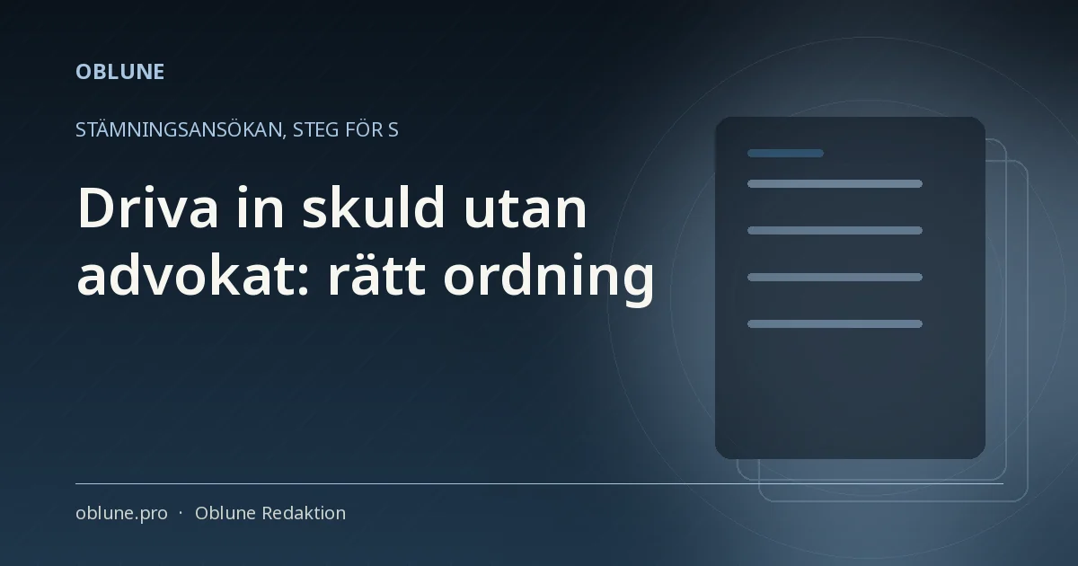 Driva in skuld utan advokat i rätt ordning