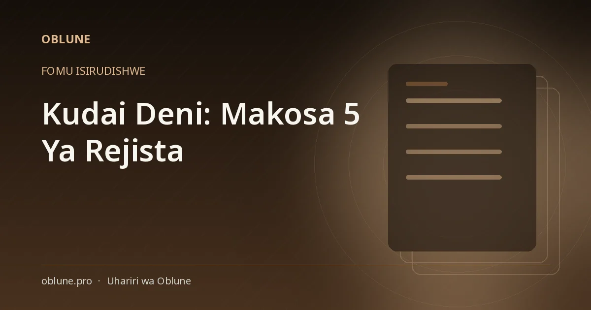 Kudai Deni Mahakamani: Makosa 5 Yanayozuia Kusajiliwa